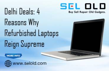 Delhi Deals: 4 Reasons Why Refurbished Laptops Reign Supreme